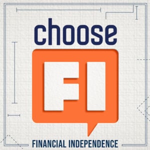 choose FI best finance podcasts