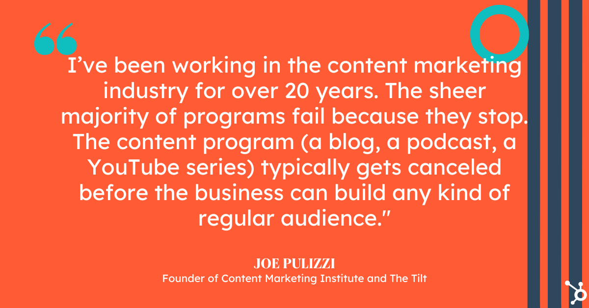 joe pulizzi quote on why content programs fail