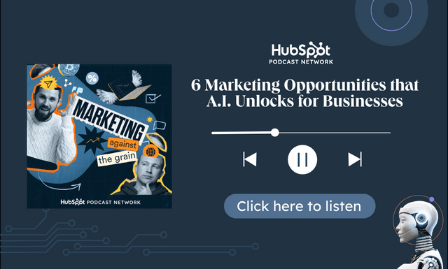 6 marketing opps that AI unlocks for businesses podcast episode