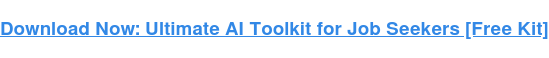 Download Now: Ultimate AI Toolkit for Job Seekers [Free Kit]