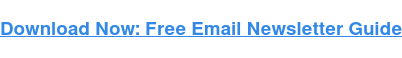 Download Now: Free Email Newsletter Guide